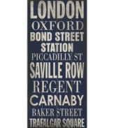 Tube it from Oxford to Trafalgar Square with this vintage-style London transit sign. Distressed birch wood and bold typeface make your kitchen or living room a destination for style.