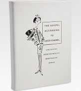 Coco Chanel brought us the little black dress, the timeless Chanel suit and classic Chanel No. 5 perfume. This charming book explores the philosophy of this fascinating woman on topics ranging from style to passion, from money and success to femininity and living life on your own terms.Calfskin-bound hardcover225 pages6 X 8Made in USA