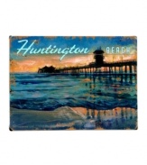 Wish you were here. A hot summer day in Huntington Beach comes to a close in this idyllic sign from famous Orange County, California. Gently distressed wood adds to its totally laid-back beach feel.