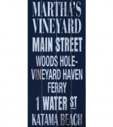 Perfect for a seaside home, the Martha's Vineyard transit sign highlights some of the most-loved summertime destinations in the Northeast. Distressed birch gives it an extra-beachy feel.
