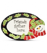 Gather family and friends around the table with this whimsical Fitz and Floyd tray. A sculpted snowman, band of holly and the sentiment of the season get everyone in the spirit.